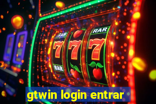 gtwin login entrar